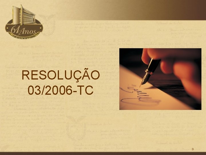 RESOLUÇÃO 03/2006 -TC 3 
