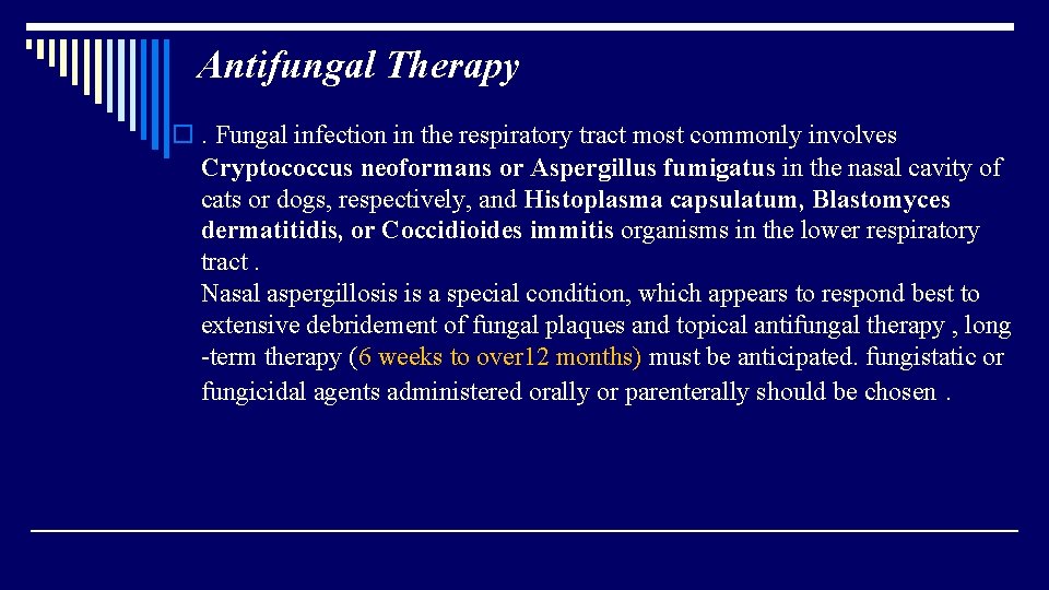 Antifungal Therapy o. Fungal infection in the respiratory tract most commonly involves Cryptococcus neoformans