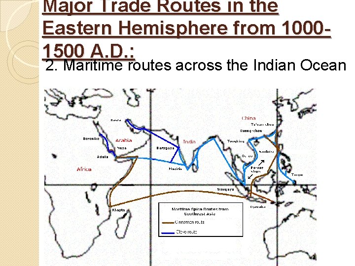 Major Trade Routes in the Eastern Hemisphere from 10001500 A. D. : 2. Maritime