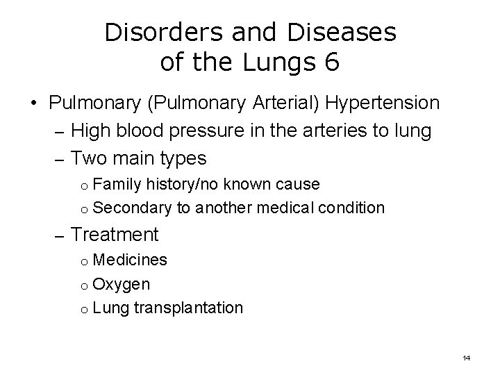 Disorders and Diseases of the Lungs 6 • Pulmonary (Pulmonary Arterial) Hypertension – High