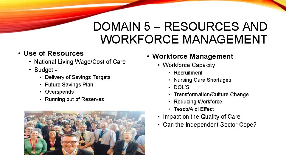 DOMAIN 5 – RESOURCES AND WORKFORCE MANAGEMENT • Use of Resources • National Living