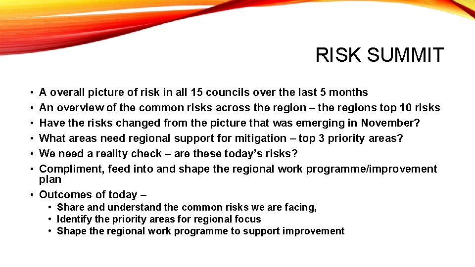 RISK SUMMIT • • • A overall picture of risk in all 15 councils