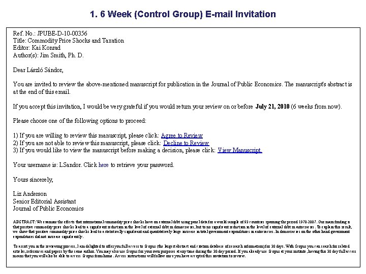 1. 6 Week (Control Group) E-mail Invitation Ref. No. : JPUBE-D-10 -00356 Title: Commodity