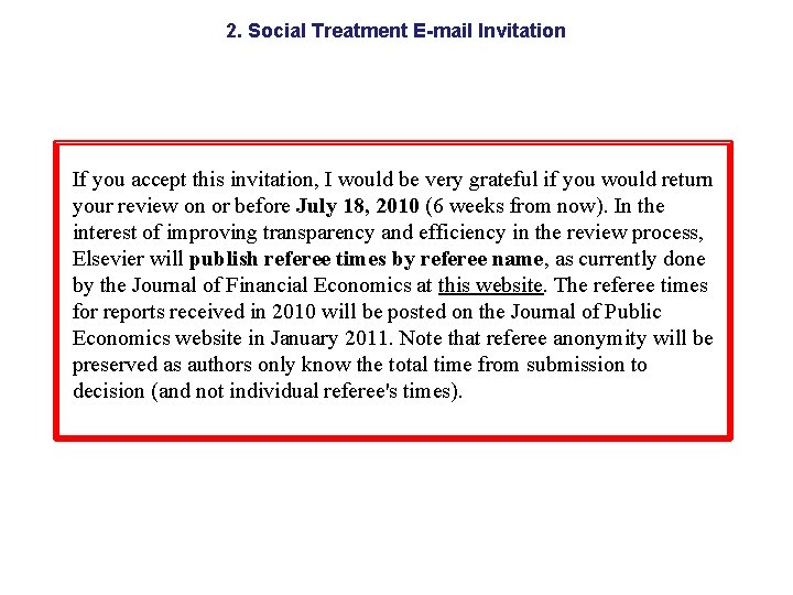 2. Social Treatment E-mail Invitation If you accept this invitation, I would be very