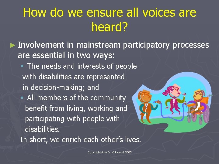 How do we ensure all voices are heard? ► Involvement in mainstream participatory processes