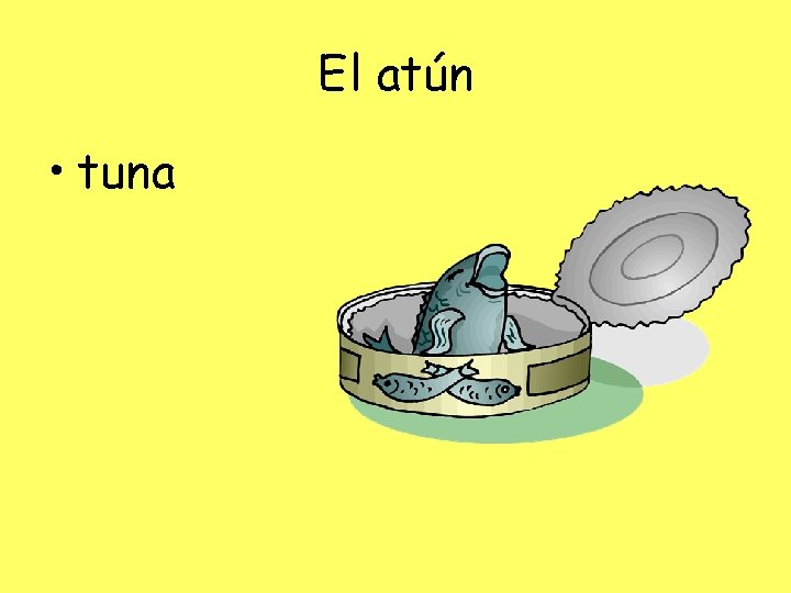 El atún • tuna 