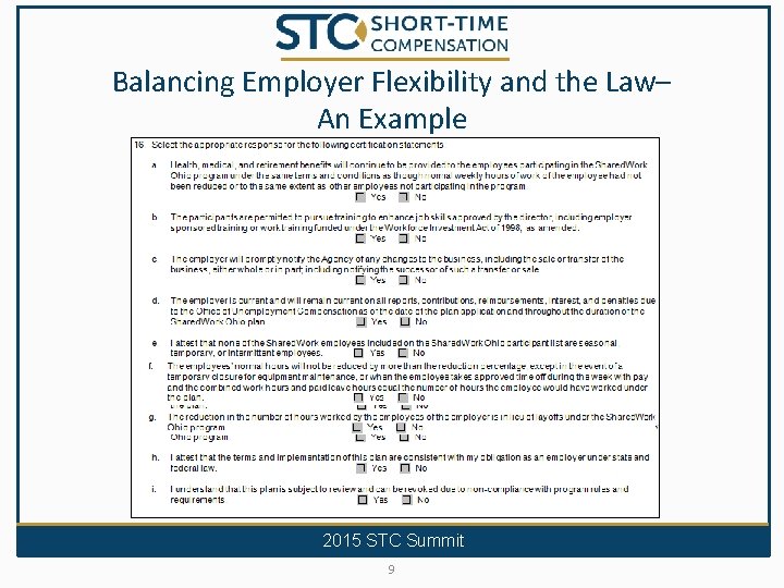 Balancing Employer Flexibility and the Law– An Example 2015 STC Summit 9 