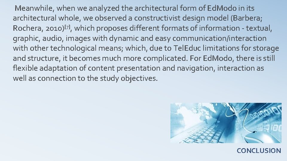  Meanwhile, when we analyzed the architectural form of Ed. Modo in its architectural