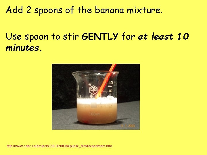 Add 2 spoons of the banana mixture. Use spoon to stir GENTLY for at