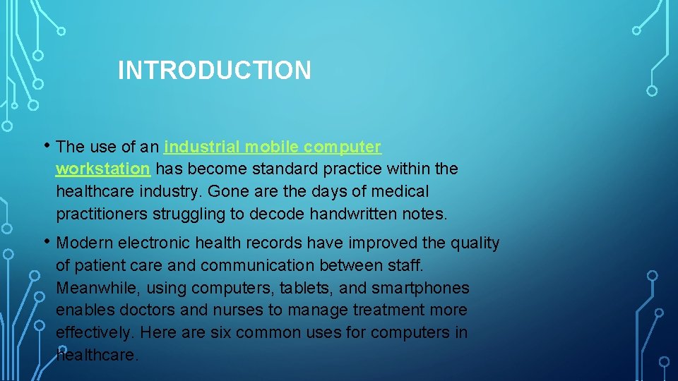 INTRODUCTION • The use of an industrial mobile computer workstation has become standard practice