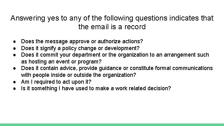 Answering yes to any of the following questions indicates that the email is a