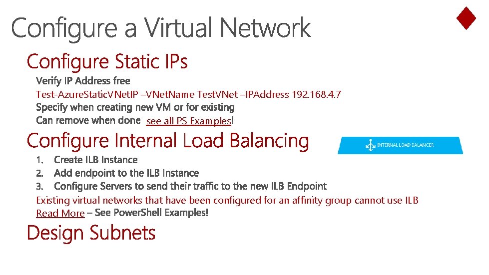 Test-Azure. Static. VNet. IP –VNet. Name Test. VNet –IPAddress 192. 168. 4. 7 see