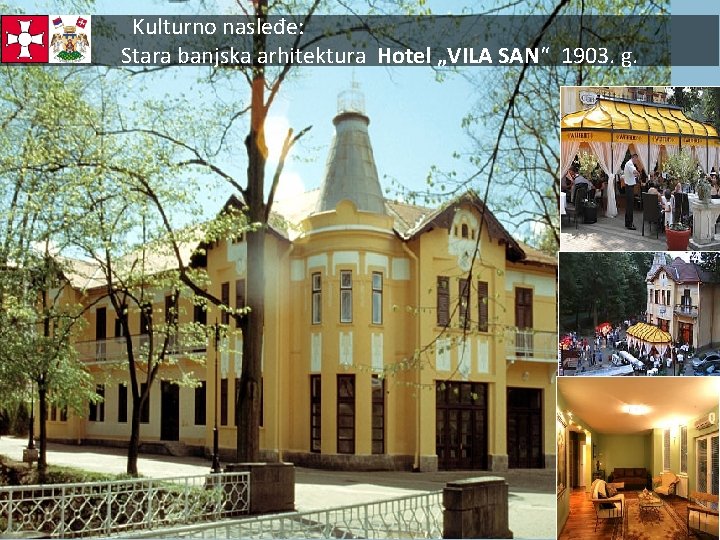 Kulturno nasleđe: Stara banjska arhitektura Hotel „VILA SAN“ 1903. g. 