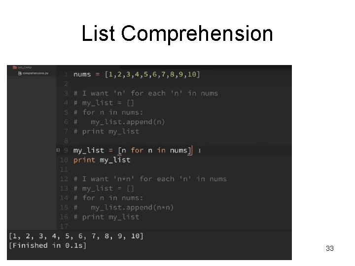 List Comprehension 33 List Comprehension 33