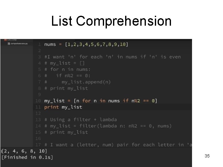 List Comprehension 35 List Comprehension 35