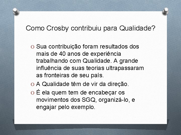 Como Crosby contribuiu para Qualidade? O Sua contribuição foram resultados mais de 40 anos