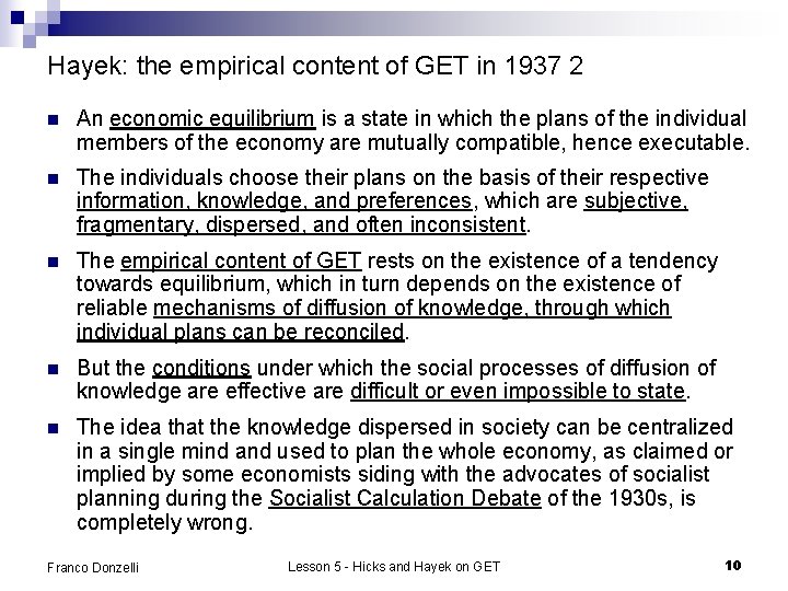 Hayek: the empirical content of GET in 1937 2 n An economic equilibrium is