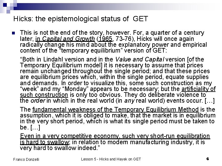 Hicks: the epistemological status of GET n This is not the end of the