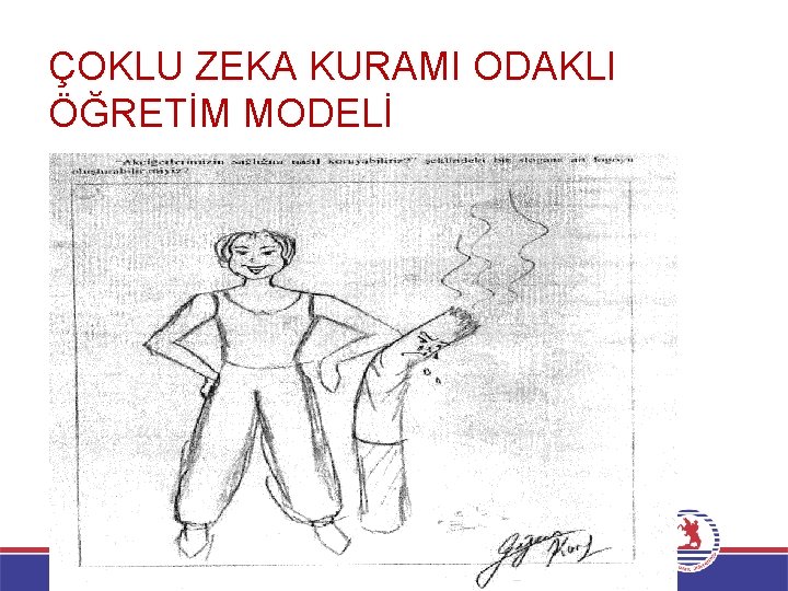 ÇOKLU ZEKA KURAMI ODAKLI ÖĞRETİM MODELİ Görsel-Uzamsal Zeka 