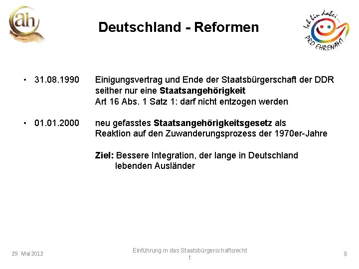Deutschland - Reformen • 31. 08. 1990 Einigungsvertrag und Ende der Staatsbürgerschaft der DDR