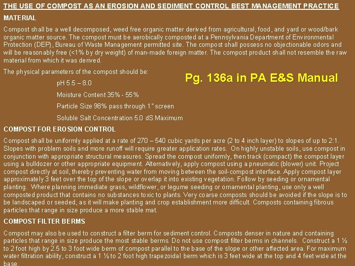 THE USE OF COMPOST AS AN EROSION AND SEDIMENT CONTROL BEST MANAGEMENT PRACTICE MATERIAL