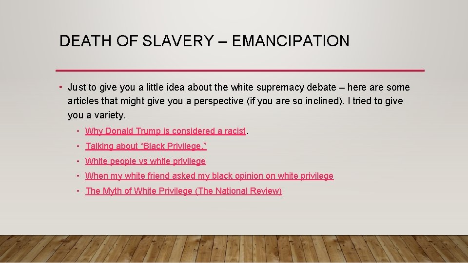 DEATH OF SLAVERY – EMANCIPATION • Just to give you a little idea about