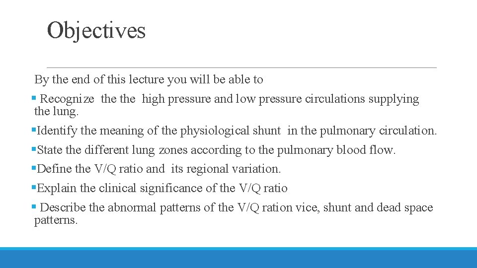 Objectives By the end of this lecture you will be able to § Recognize