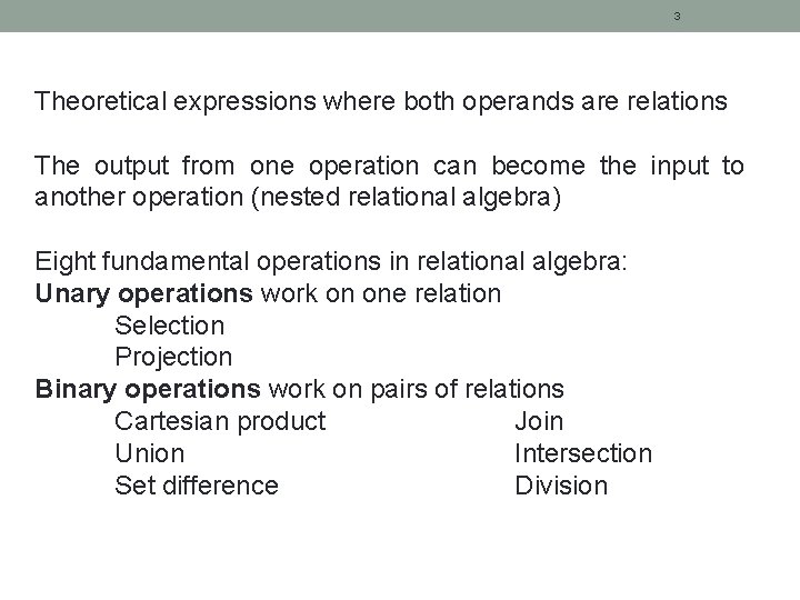 3 Theoretical expressions where both operands are relations The output from one operation can