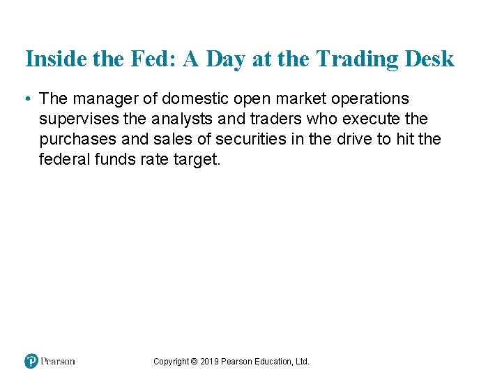 Inside the Fed: A Day at the Trading Desk • The manager of domestic