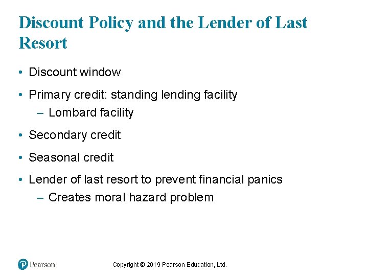 Discount Policy and the Lender of Last Resort • Discount window • Primary credit: