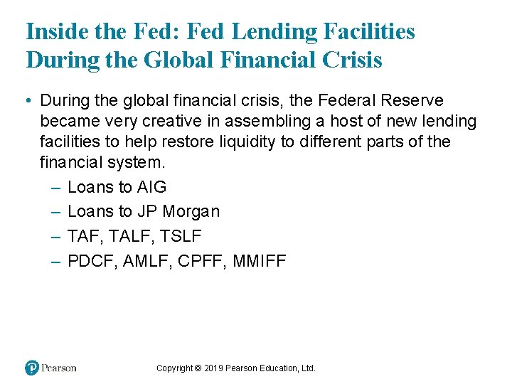 Inside the Fed: Fed Lending Facilities During the Global Financial Crisis • During the