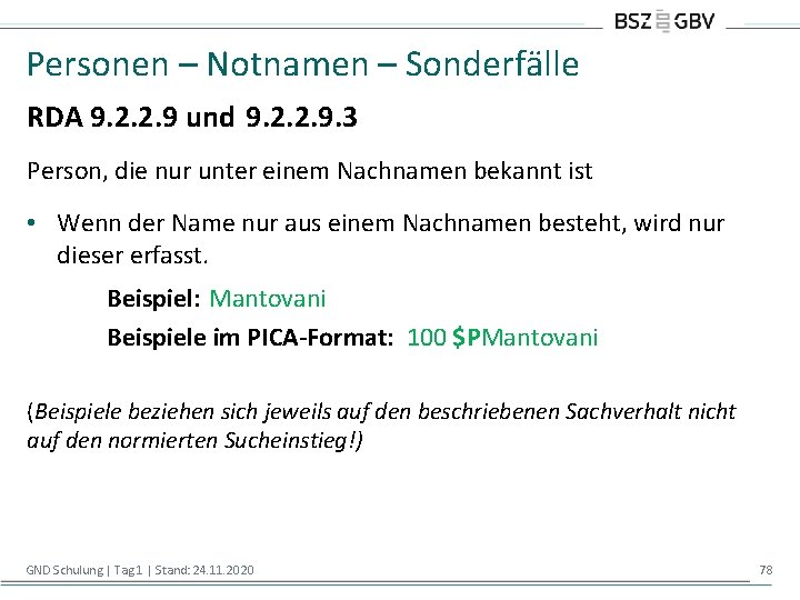 Personen – Notnamen – Sonderfälle RDA 9. 2. 2. 9 und 9. 2. 2.