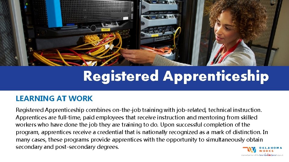 UPSKILLING OKLAHOMA Exploring the benefits of WorkBased Learning