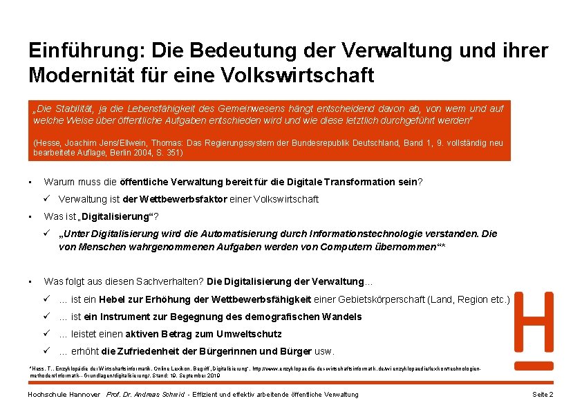 Einführung: Die Bedeutung der Verwaltung und ihrer Modernität für eine Volkswirtschaft „Die Stabilität, ja