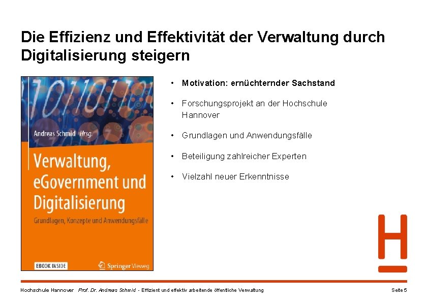 Die Effizienz und Effektivität der Verwaltung durch Digitalisierung steigern • Motivation: ernüchternder Sachstand •