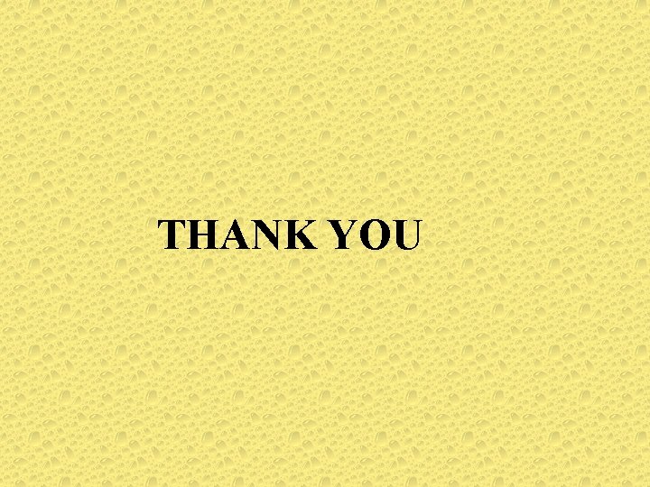 THANK YOU THANK YOU