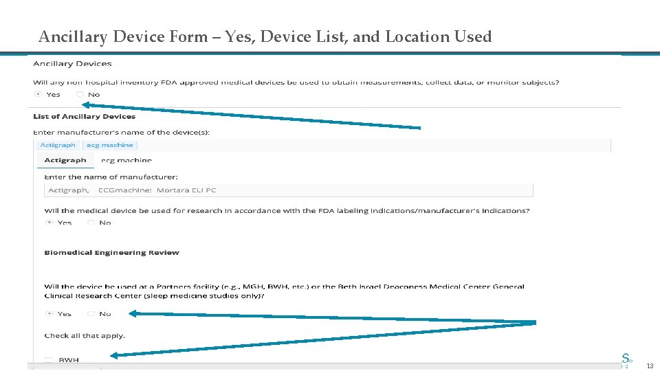 Ancillary Device Form – Yes, Device List, and Location Used 13 
