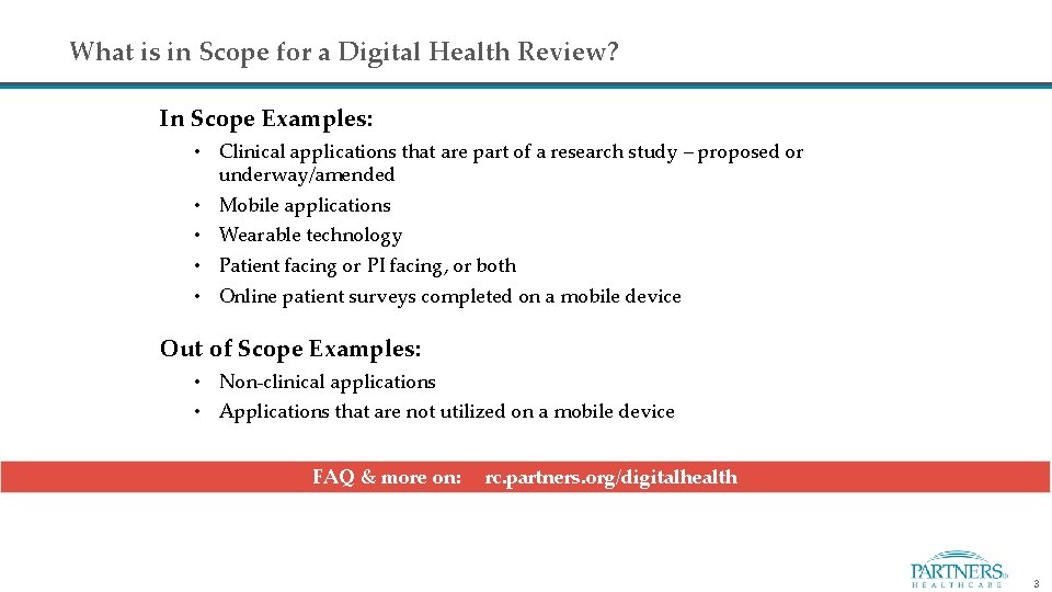 What is in Scope for a Digital Health Review? In Scope Examples: • Clinical