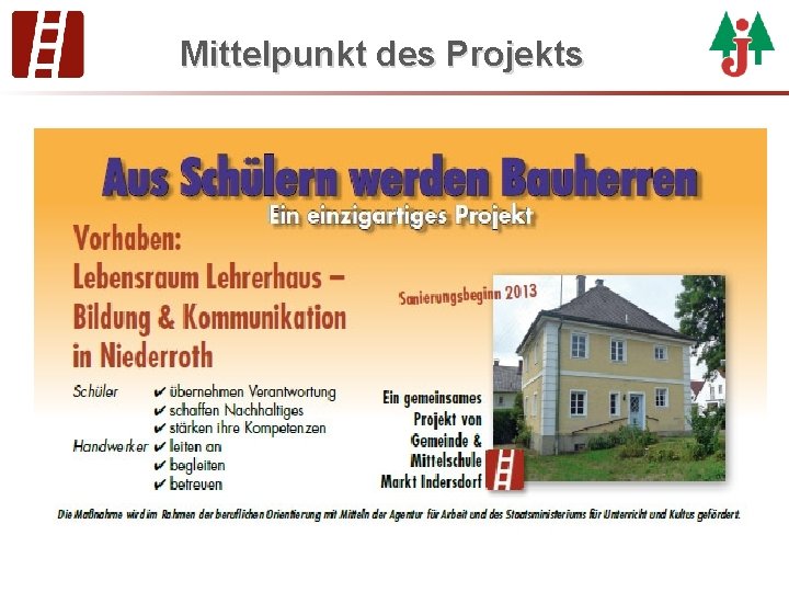 Mittelpunkt des Projekts 