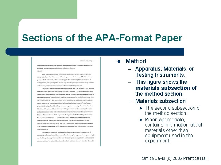 Sections of the APA-Format Paper l Method – – – Apparatus, Materials, or Testing