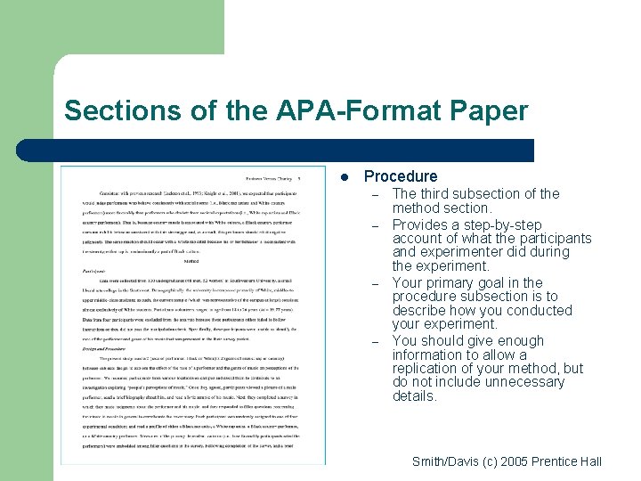 Sections of the APA-Format Paper l Procedure – – The third subsection of the