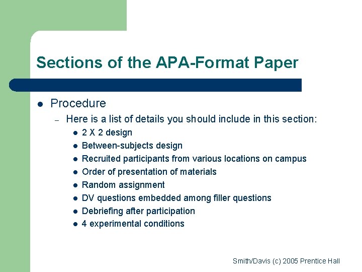 Sections of the APA-Format Paper l Procedure – Here is a list of details