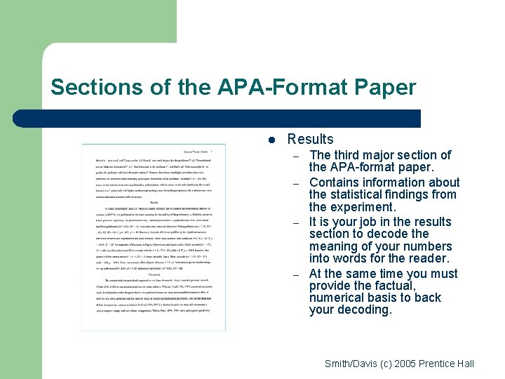 Sections of the APA-Format Paper l Results – – The third major section of