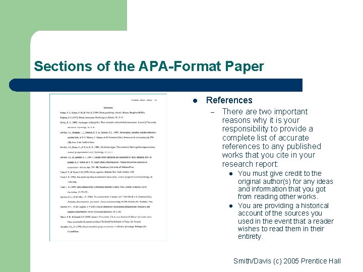 Sections of the APA-Format Paper l References – There are two important reasons why