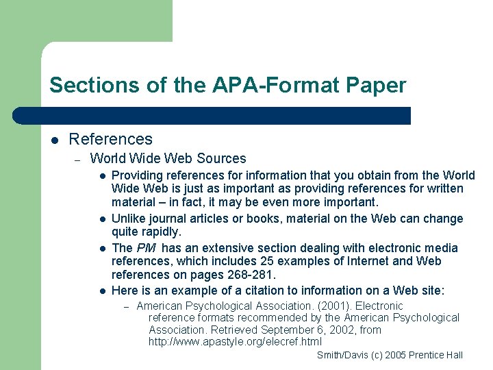 Sections of the APA-Format Paper l References – World Wide Web Sources l l