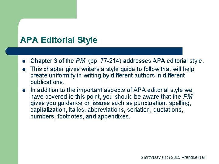 APA Editorial Style l l l Chapter 3 of the PM (pp. 77 -214)