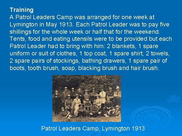 Training A Patrol Leaders Camp was arranged for one week at Lymington in May
