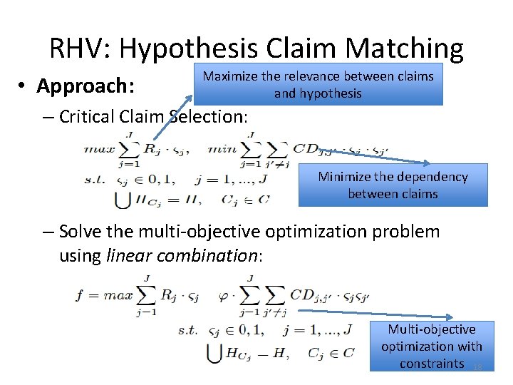 RHV: Hypothesis Claim Matching • Approach: Maximize the relevance between claims and hypothesis –