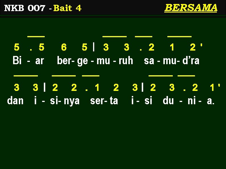 BERSAMA NKB 007 - Bait 4 5 . 5 Bi - ar 3 6