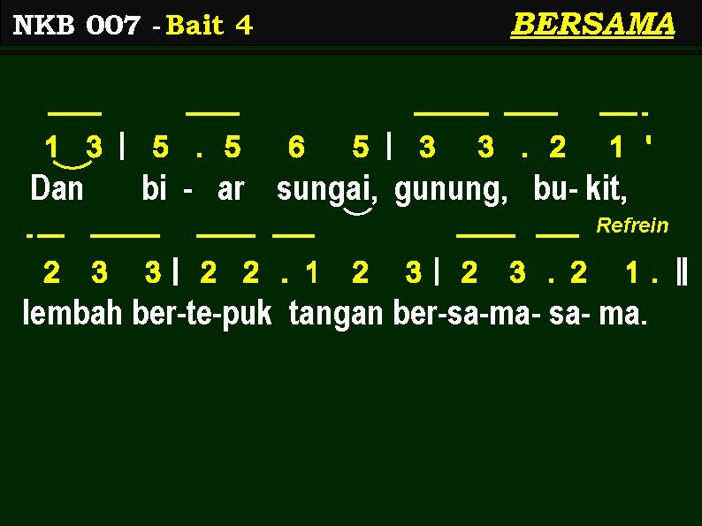 BERSAMA NKB 007 - Bait 4 1 3 | 5. 5 Dan 6 5